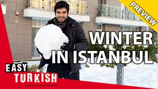 What winter in Istanbul looks like? (PREVIEW) | Super Easy Turkish 21