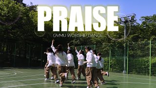Praise - Elevation Worship | 지구촌선교회 워십댄스 | worship dance