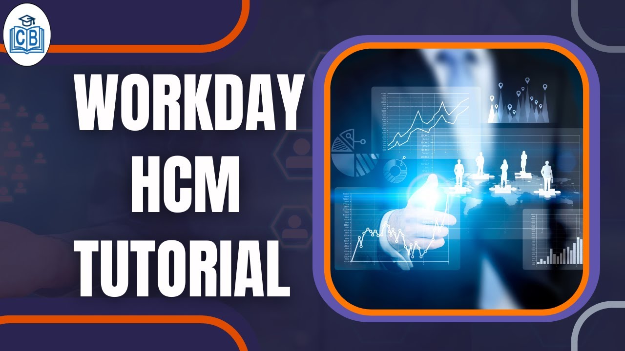 Workday HCM Tutorial | Workday HCM Tutorial For Beginners | Benefits Of ...