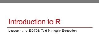 ED795 Lesson 1.1 (Intro to R)