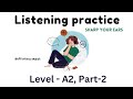 English Listening Practice | Level - A1, Part-2 | Listen and sharp your ears