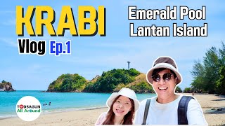 Travel Vlog: Emerald Pool - Lanta Island | Krabi Trip 2024 - Ep1