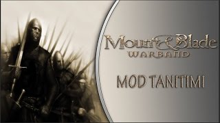 M\u0026B Warband : Türkçe - Bozkurtlar Diriliyor Modu!