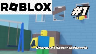 SUSAH KALAU DIMAIN DI MOBILE - Unarmed Shooter Indonesia - Roblox | Joeplays Game