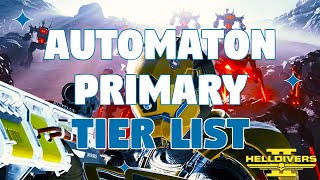 Helldivers 2 | The BEST and HONEST Automaton PRIMARY Tier List