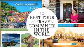 Top 10 Best Tour & Travel Companies In The World