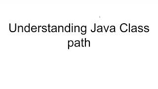 Understanding Java Classpath