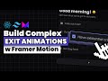 Build Complex Exit Animations with React & Framer Motion