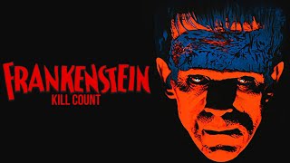 Frankenstein (1931) | Kill Count