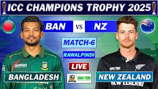 BANGLADESH vs NEW ZEALAND MATCH 6 LIVE COMMENTARY | ICC CHAMPIONS TROPHY LIVE | NZ VS BAN LIVE