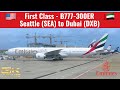 Emirates | 777-300ER | First Class | Seattle (SEA) to Dubai (DXB) | Trip Report