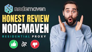 NodeMaven Proxy Review: Is It Really Worth It? (Honest Review)