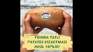 Fırında Kızarmış Tatlı Patates Nasıl Yapılır?