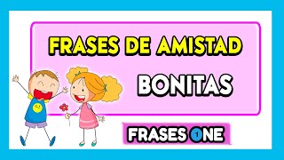 👫⭐ FRASES de AMISTAD cortas y bonitas ⭐🤗 || Frases ONE