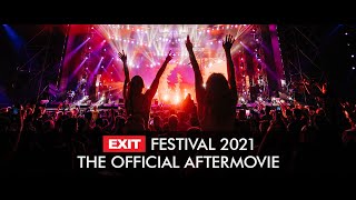 EXIT FESTIVAL 2021 | The Official Aftermovie