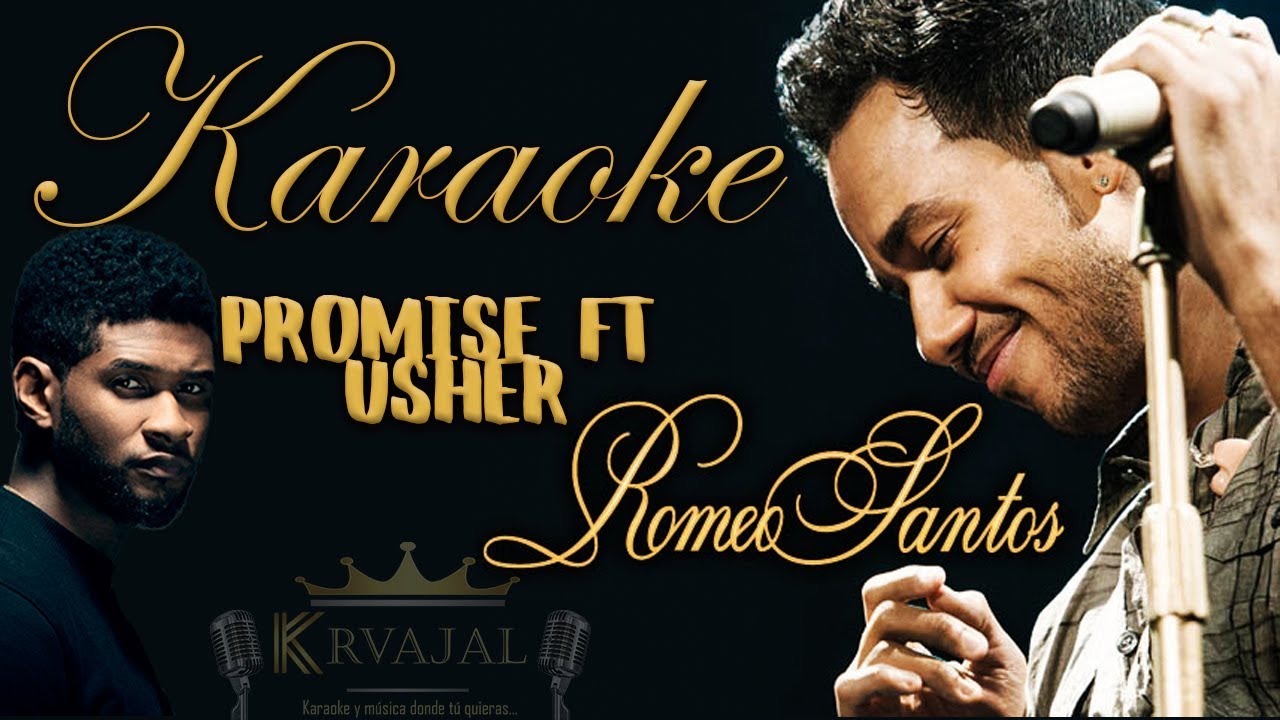 Romeo Santos - Promise Ft. Usher Karaoke - YouTube Music