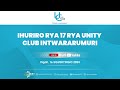 🔴LIVE: Ihuriro rya 17 rya Unity Club Intwararumuri | 16 Ugushyingo 2024