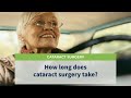 How long does cataract surgery take?