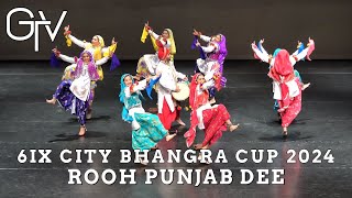 Rooh Punjab Dee at 6IX City Bhangra Cup 2024