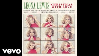 Leona Lewis - Christmas (Baby Please Come Home) (Official Audio)