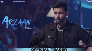 ARZAAN | OFFICIAL TEASER  | DIAMOND | New Punjabi Songs 2024 |