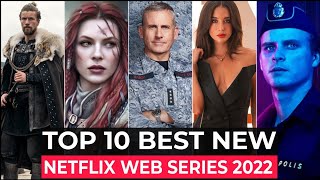 Top 10 New Netflix Original Series 2022 | New Released Web Series 2022 | Best Netflix Series 2022
