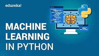 Machine Learning In Python | Python Machine Learning Tutorial | Deep Learning Python | Edureka