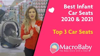 Best Infant Car Seats 2020 \u0026 2021| Top 3 Car Seats | MacroBaby