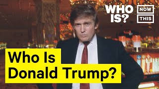 Who Is Donald J. Trump? Narrated By Julianne Moore | NowThis