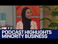 Minnesota podcast shines light on small, minority-owned businesses