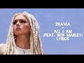 Zhavia - All I Am (feat. Skip Marley) (LYRICS)