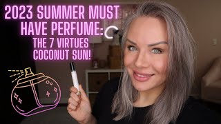 Perfume Review: The 7 Virtues Coconut Sun - A Summer MUST HAVE!