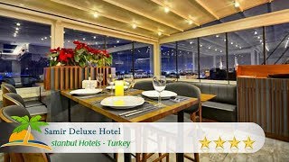 Samir Deluxe Hotel - Istanbul Hotels, Turkey