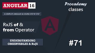 #71 RxJS of() & from() Operator | Understanding Observables & RxJS | A Complete Angular Course