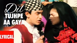 "Dil Tujhpe Aa Gaya" Lyrical Video | Dil Hai Ke Manta Nahin | Anuradha Paudwal,Abhijeet | Aamir Khan