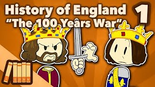 History of England - The 100 Years War  - Part 1 - Extra History