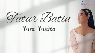 Yura Yunita Tutur Batin Lirik Lagu Liryc kupingKU