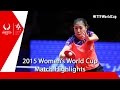 2015 Women´s World Cup Highlights: LIU Shiwen vs ISHIKAWA Kasumi (FINAL)