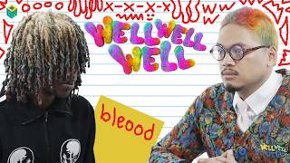 Well Well Well | Bleood