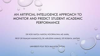 3rd ICISE - AN AI APPROACH TO MONITOR AND PREDICT STUDENT ACADEMIC PERFORMANCE