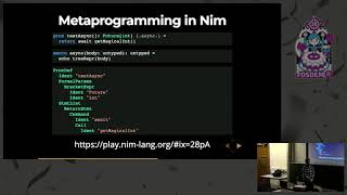 Async await in Nim A demonstration of the flexibility metaprogramming can bring to a language