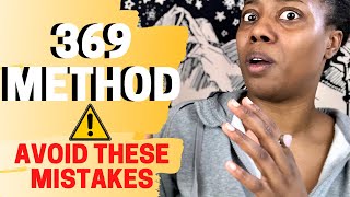 TOP 3 MISTAKES TO AVOID WHEN USING THE 369 MANIFESTATION METHOD