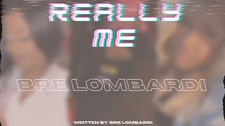 Bre Lombardi - Really Me (Official Audio)