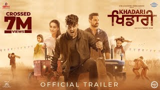 Khadari (Official Trailer) Gurnam Bhullar | Kartar Cheema | Surbhi Jyoti | Diamondstar Worldwide