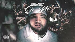 Stallyano - On Me (Audio) ft. Neition