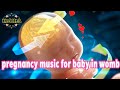 pregnancy music for baby in womb🧠 music develops brains for babies in the womb part1