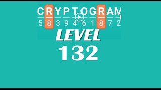 Cryptogram Level 132 Answers ✅ | Go Answer