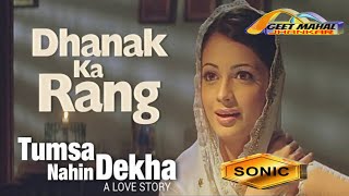 Dhanak Ka Rang | Sonic Jhankar | Tumsa Nahin Dekha 2004 | Shreya Ghoshal | GEET MAHAL