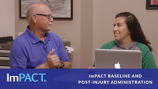 ImPACT Baseline and Post-Injury Administration