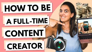 How To Be A Content Creator (Full Time)